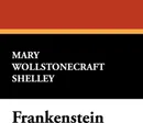Frankenstein - Mary Shelley