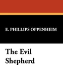 The Evil Shepherd - E. Phillips Oppenheim