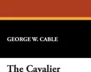 The Cavalier - George Washington Cable
