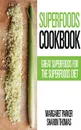 Superfoods Cookbook. Great Superfoods for the Superfoods Diet - Margaret Parker, Thomas Sharon