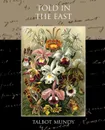 Told in the East - Talbot Mundy