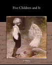 Five Children and It - E. Nesbit