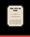 The City of Fire - Grace Livingston Hill