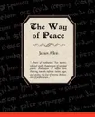 The Way of Peace - James Allen