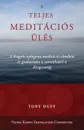 A teljes meditacios ules - Tony Duff, Tamás Agócs