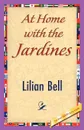 At Home with the Jardines - Bell Lilian Bell, Lilian Bell