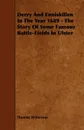 Derry and Enniskillen in the Year 1689 - The Story of Some Famous Battle-Fields in Ulster - Thomas Witherow