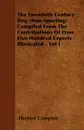 The Twentieth Century Dog (Non-Sporting) Compiled From The Contributions Of Over Five Hundred Experts - Illustrated - Vol I - Herbert Compton
