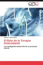 El Reto  de la Terapia Antioxidante - Núñez Sellés Alberto J.