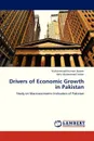 Drivers of Economic Growth in Pakistan - Naseer Muhammad Khurram, Arslan Hafiz Muhammad