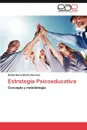 Estrategia Psicoeducativa - N. Lida Mar a. Mart N. S. Nchez, Nelida Martin