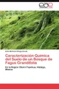 Caracterizacion Quimica del Suelo de Un Bosque de Fagus Grandifolia - Erika Marlene Ortega Zavala