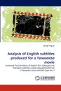 Analysis of English Subtitles Produced for a Taiwanese Movie - Ching-Ting Lu