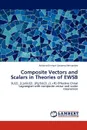 Composite Vectors and Scalars in Theories of Ewsb - Antonio Enrique Carcamo Hernandez
