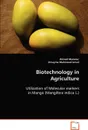 Biotechnology in Agriculture - Ahmed Mansour, Omayma M Mahmoud Ismail