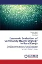 Economic Evaluation of Community Health Strategy in Rural Kenya - Akinyi Caroline, Kaseje Dan, Olayo Rose