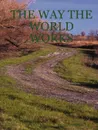 The Way the World Works - Henry Young