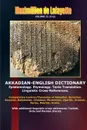 Akkadian-English Dictionary. Volume II (G-Q) - Maximillien De Lafayette