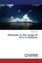 Obstacles in the usage of ICTs in Pakistan - Ahmed Hafsa