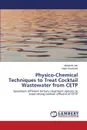 Physico-Chemical Techniques to Treat Cocktail Wastewater from CETP - Jain Abhishek, Khambete Anjali