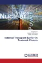 Internal Transport Barrier in Tokamak Plasma - Usman Sadiq, Khan Shahab Ud-Din, Khan Salah Ud-Din