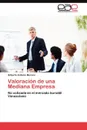 Valoracion de una Mediana Empresa - Moreno Gilberto Antonio