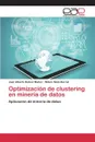 Optimizacion de clustering en mineria de datos - Bolivar Muñoz Juan Alberto, Nieto Bernal Wilson