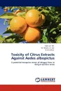 Toxicity of Citrus Extracts Against Aedes albopictus - Sadr-ud- Din, W. Akram J.J. Lee, H.A.A. Khan