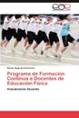 Programa de Formacion Continua a Docentes de Educacion Fisica - Arriola Flores Héctor Hugo