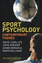 Sport Psychology. Contemporary Themes - David Lavallee, John Kremer, Aidan Moran