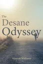 The Desane Odyssey - Monroe Williams