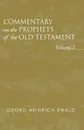 Commentary on the Prophets of the Old Testament, Volume 2 - Georg Heinrich Ewald, J. Frederick Smith