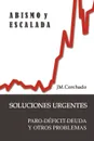 Abismo y Escalada. Soluciones Urgentes - Jm Corchado