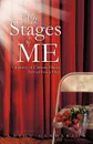 The Stages of Me. A Journey of Chronic Illness Turned Inside Out - Kathy Henderson