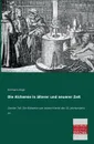 Die Alchemie in Alterer Und Neuerer Zeit - Hermann Kopp