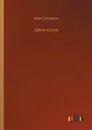 Silver Cross - Mary Johnston