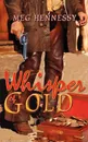 Whisper of Gold - Meg Hennessy