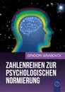 Zahlenreihen zur psychologischen Normierung - Grigori Grabovoi