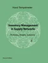 Inventory Management in Supply Networks - Horst Tempelmeier