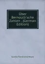 Uber Bernoulli'sche Zahlen . (German Edition) - Gustav Ferdinand Meyer