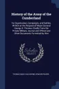 History of the Army of the Cumberland. Its Organization, Campaigns, and Battles, Written at the Request of Major-General George H. Thomas Chiefly From His Private Military Journal and Official and Other Documents Furnished by Him - Thomas Budd Van Horne, Edward Ruger