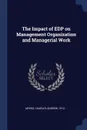 The Impact of EDP on Management Organization and Managerial Work - Charles Andrew Myers