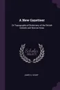 A New Gazetteer. Or Topographical Dictionary of the British Islands and Narrow Seas - James A. Sharp