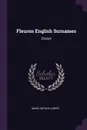 Fleuron English Surnames. Essays - Mark Antony Lower