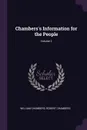 Chambers's Information for the People; Volume 2 - William Chambers, Robert Chambers