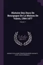 Histoire Des Ducs De Bourgogne De La Maison De Valois, 1364-1477; Volume 11 - Amable-Guillaume-Prosper Brugi Barante, Louis Jean Guénebault