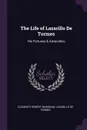 The Life of Lazarillo De Tormes. His Fortunes & Adversities - Clements Robert Markham, Lazarillo De Tormes