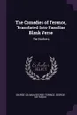 The Comedies of Terence, Translated Into Familiar Blank Verse. The Brothers - George Colman, George Terence, George Suetonius