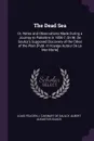 The Dead Sea. Or, Notes and Observations Made During a Journey to Palestine in 1856-7, On M. De Saulcy's Supposed Discovery of the Cities of the Plain .Publ. in Voyage Autour De La Mer Morte. - Louis Félicien J. Caignart De Saulcy, Albert Augustus Isaacs