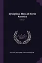 Synoptical Flora of North America; Volume 1 - Asa Gray, Benjamin Lincoln Robinson